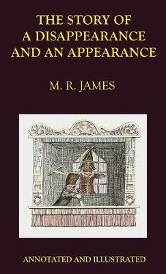 The Story of a Disappearance and an Appearance (Hardback)