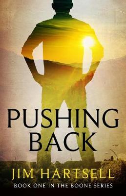 Pushing Back: Book One in the Boone Series - Boone 1 (Paperback)