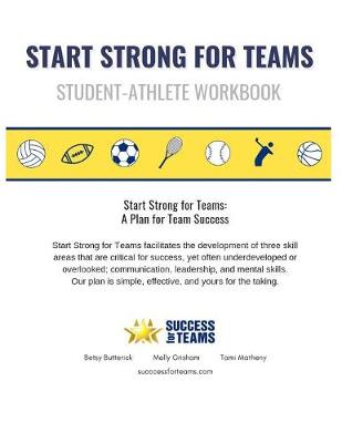 Start Strong for Teams - Workbook: "a Plan for Team Success" (Paperback)
