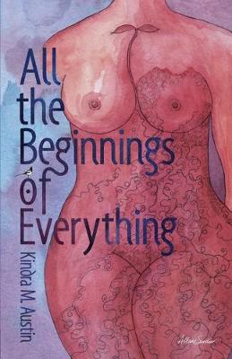All the Beginnings of Everything (Paperback)
