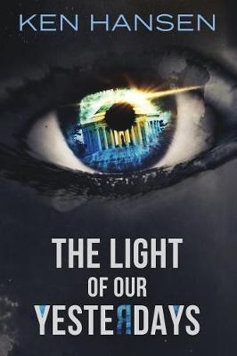 The Light of Our Yesterdays (Paperback)