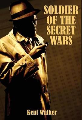 Soldier of the Secret Wars (Hardback)