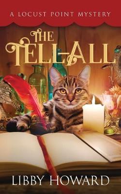 The Tell All - Locust Point Mystery 1 (Paperback)