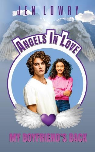 My Boyfriend's Back: Angels in Love (Paperback)