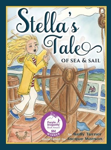 Stella's Tale of Sea and Sail (Hardback)