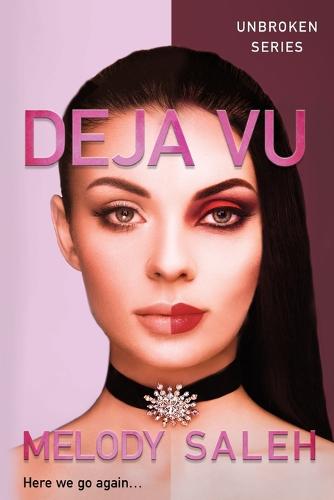 Deja Vu: Here We Go Again... - Unbroken 2 (Paperback)