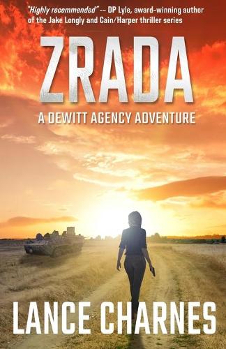 Zrada: A DeWitt Agency Adventure - DeWitt Agency Adventures 1 (Paperback)