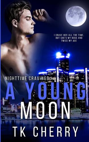 A Young Moon - Nighttime Cravings 2 (Paperback)