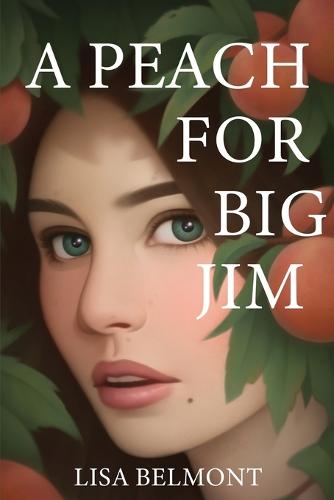 A Peach For Big Jim (Paperback)