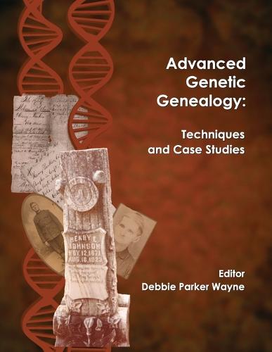 Advanced Genetic Genealogy (Paperback)