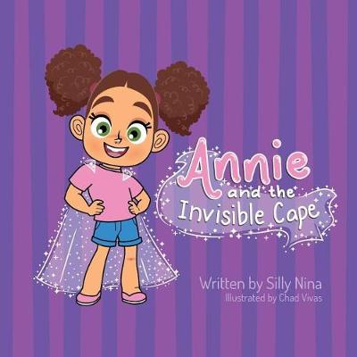 Annie and the Invisible Cape - Annie and the Invisible Cape 1 (Paperback)