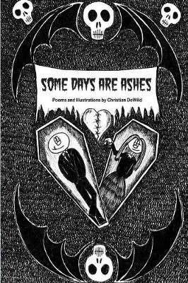 Some Days Are Ashes (Paperback)