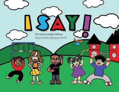I Say! (Paperback)