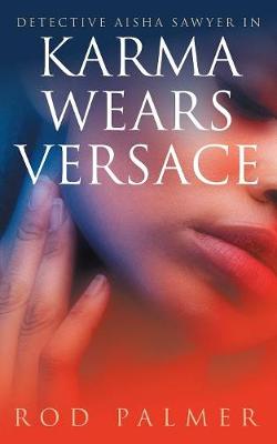 Karma Wears Versace (Paperback)