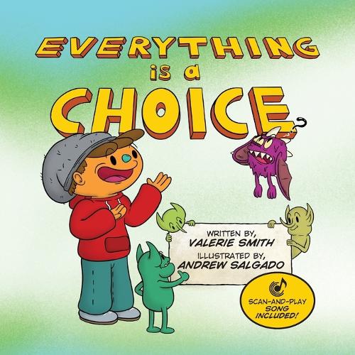 Everything is a Choice (Paperback)