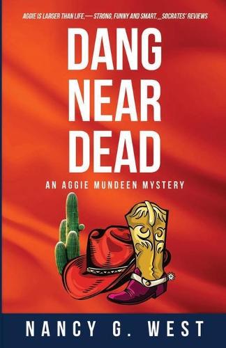 Dang Near Dead: Aggie Mundeen Mystery #2 - Aggie Mundeen Mystery 2 (Paperback)