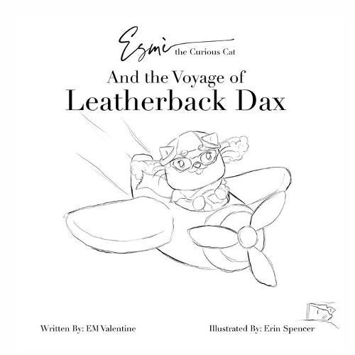 Esme the Curious Cat and the Voyage of Leatherback Dax: Color Your Own Adventure! (Paperback)