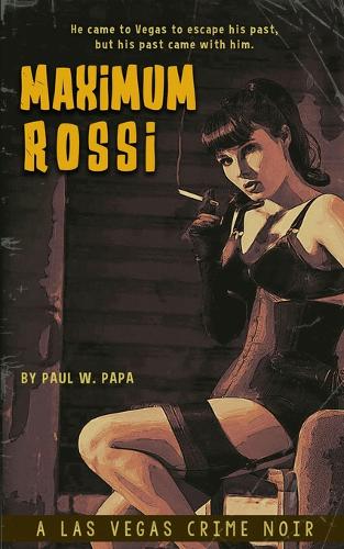 Maximum Rossi: A Las Vegas Crime Noir (Paperback)
