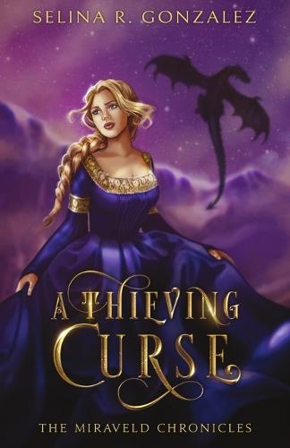 A Thieving Curse - The Miraveld Chronicles 1 (Paperback)