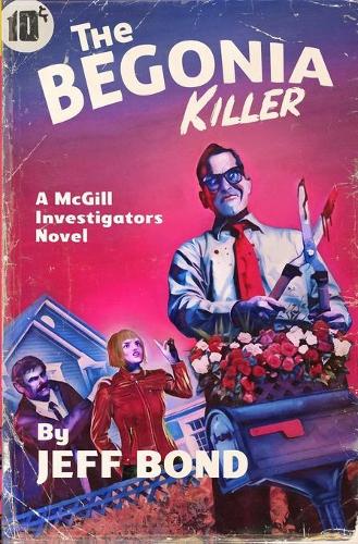 The Begonia Killer - Third Chance Enterprises 3 (Paperback)