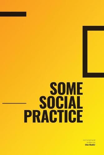 Some Social Practice (Paperback)
