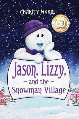 Jason, Lizzy and the Snowman Village (Paperback)