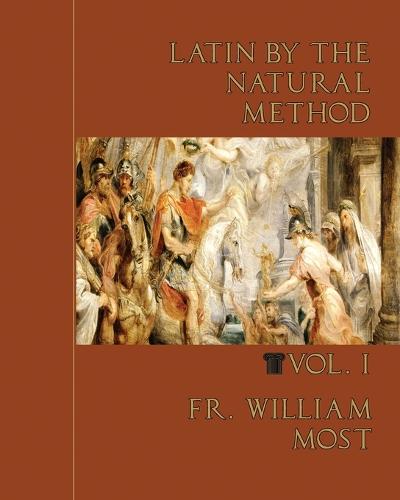 Latin by the Natural Method, vol. 1 (Paperback)