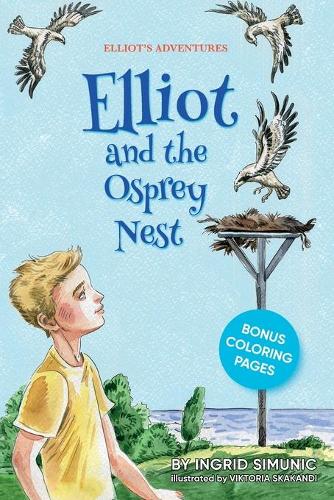 Elliot and the Osprey Nest - Elliot's Adventures 1 (Paperback)