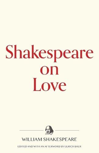 Shakespeare on Love - Warbler Press Contemplations 5 (Paperback)