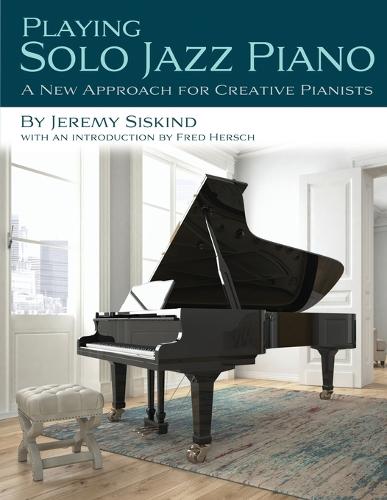 Jeremy Siskind Playing Solo Jazz Piano