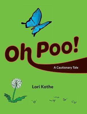 Oh Poo! A Cautionary Tale (Hardback)