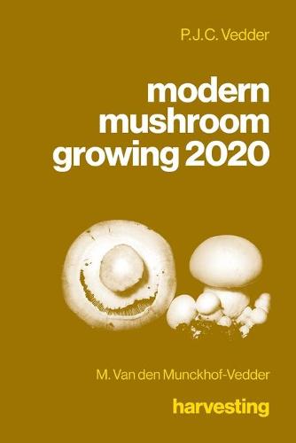 modern mushroom growing 2020 harvesting (Paperback)