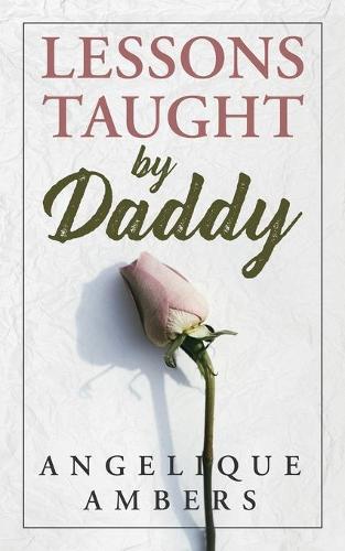 Lessons Taught By Daddy (Paperback)