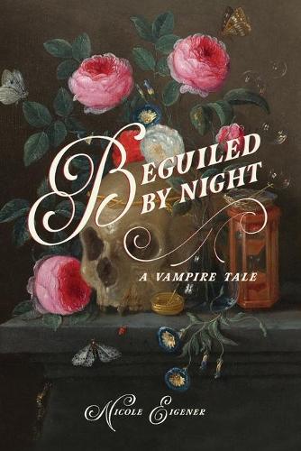 Beguiled by Night: A Vampire Tale (Paperback)