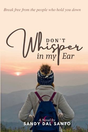 Don't Whisper in My Ear (Paperback)