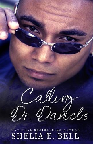 Calling Dr. Daniels - Holy Rock Chronicles (Paperback)