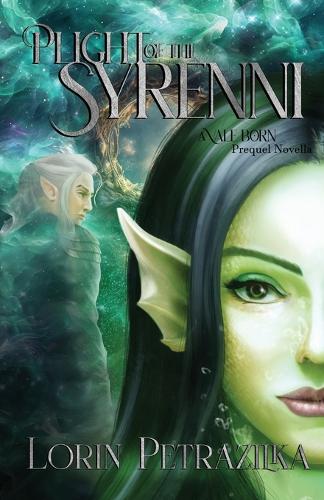 Plight of the Syrenni: A Vale Born Prequel Novella - Vale Born 2 (Paperback)