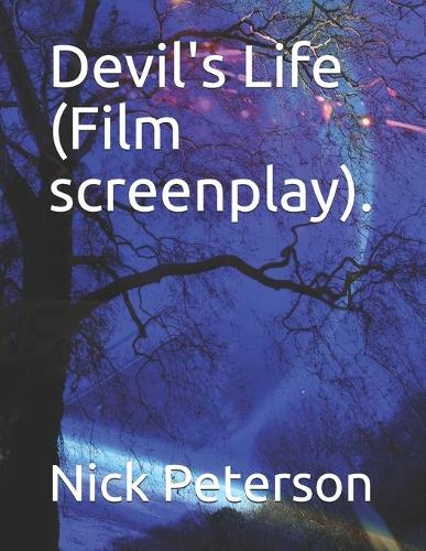 Devil's Life (Film screenplay). (Paperback)