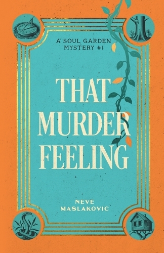 That Murder Feeling: A Soul Garden Mystery - Soul Garden Mysteries 1 (Paperback)