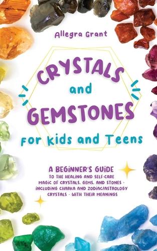 Go Publishing Crystals And Gemstones For Kids And Teens