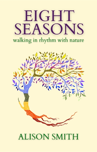 Eight Seasons: Walking In Rhythm With Nature (Paperback)