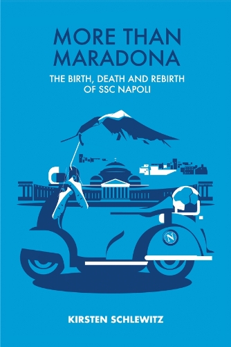 More than Maradona by Kirsten Schlewitz, Marcus Marritt | Waterstones