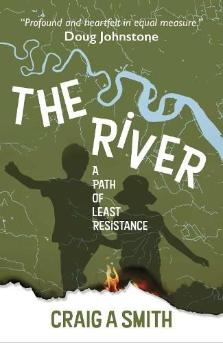 Craig A Smith The River