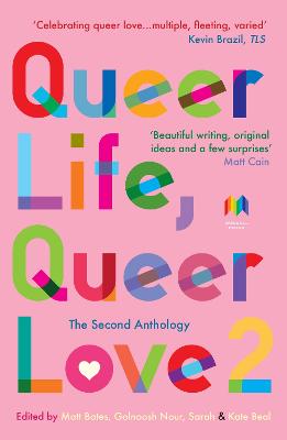 Queer Life, Queer Love: The Second Anthology (Paperback)