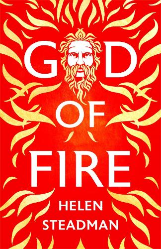 God of Fire: A retelling of the Greek myths - Aphrodite & Hephaestus 1 (Paperback)