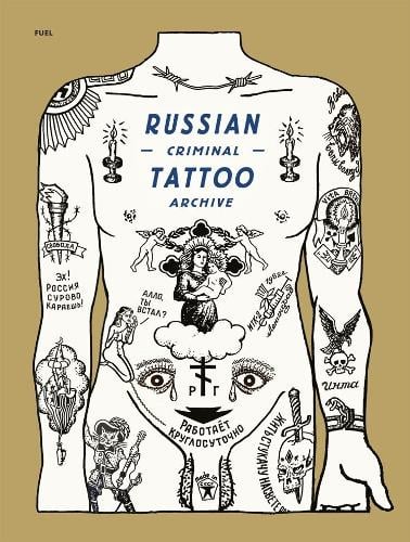 Russian Criminal Tattoo Archive (Hardback)