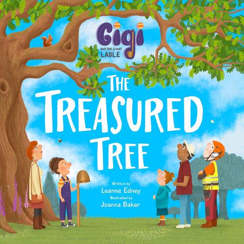 Gigi and the Giant Ladle: The Treasured Tree - Gigi and the Giant Ladle 2 (Hardback)