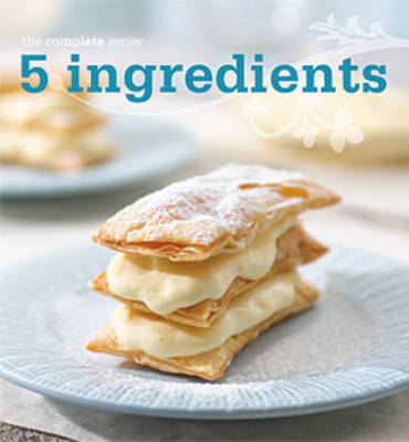 Complete 5 Ingredient Cookbook (Paperback)