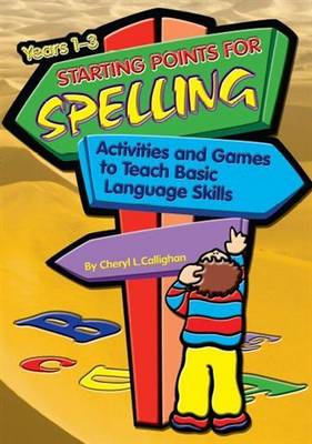 Starting Points for Spelling: Activities and Games to Teach Basic Language Skills - Starting Points Series 5 (Paperback)