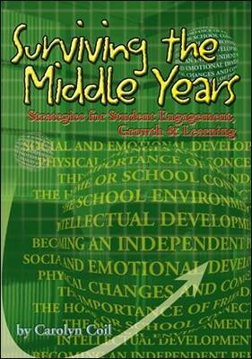 Surviving the Middle Years: Strategies for Student Engagement, Growth & Learning (Paperback)